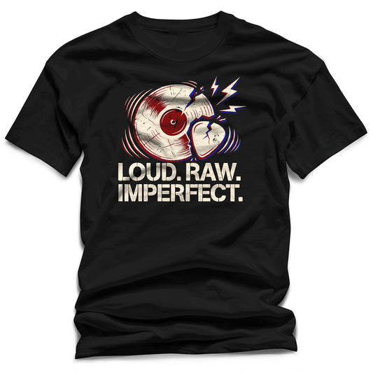 WildVero "LOUD. RAW. IMPERFECT." T-Shirt – Broken Vinyl Record & Grunge Rock Graphic Tee