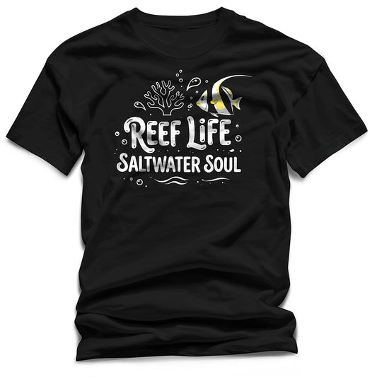 Reef Life Saltwater Soul T-Shirt – Ocean Lover Graphic Unisex Tee