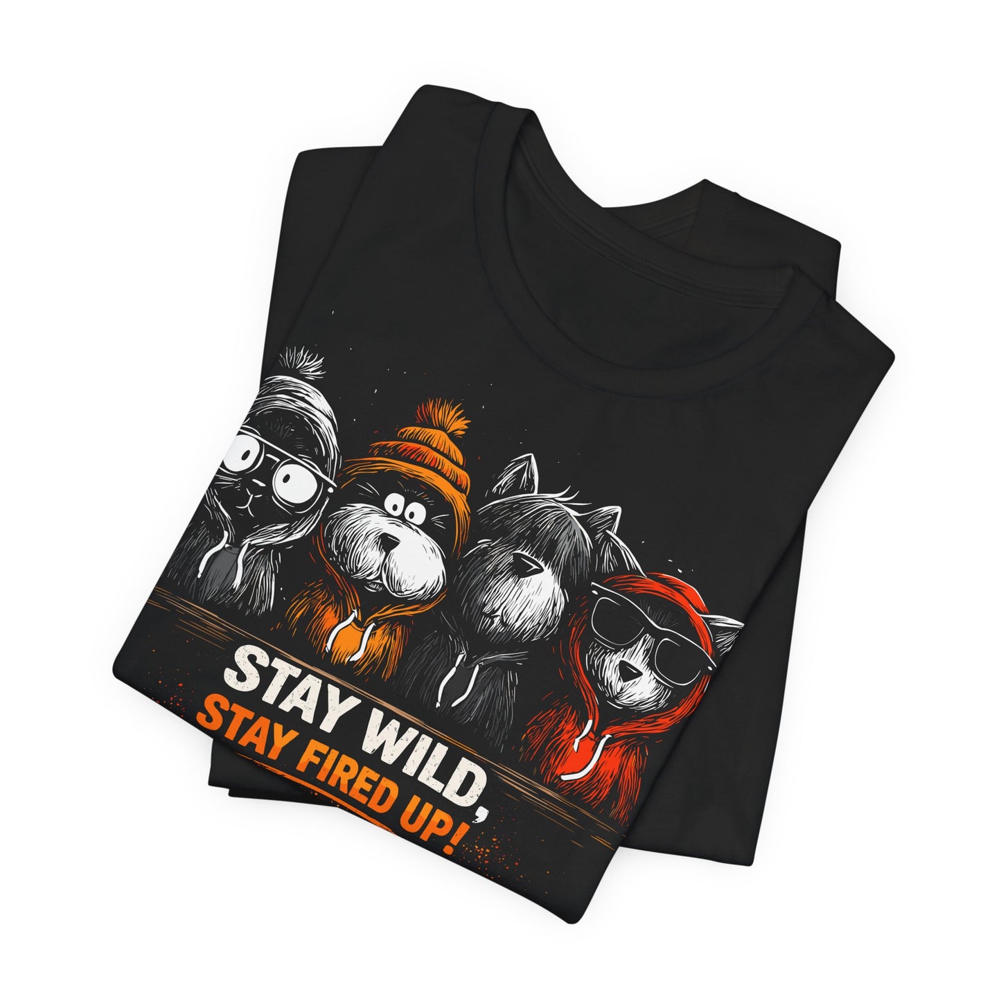 Stay Wild Stay Fired Up T-Shirt – Funny Outdoor Animal Graphic Tee (Black)