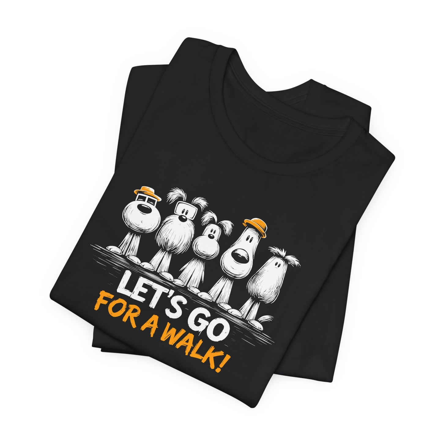 WildVero "Let's Go For A Walk" Funny Dogs T-Shirt