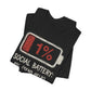WildVero™ "Social Battery 1%" T-Shirt | Funny Introvert & Anxiety Graphic Tee