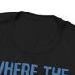 WildVero™ "Where The Signal Dies" T-Shirt | Off-Grid Hiking & Digital Detox Tee