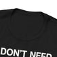 WildVero "I Don't Need Cloud I Need Sky" T-Shirt – Digital Detox & Hiking Tee