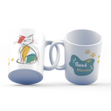 Good Morning Cat Mug – 11oz Sublimation Ceramic Mug, Cute Cat Coffee Cup