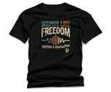 Sounds Like Freedom T-Shirt – Music Graphic Unisex Tee, Rhythm & Revolution Shirt