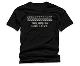 Two Wheels One Love T-Shirt – Biker Motorcycle Graphic Unisex Tee