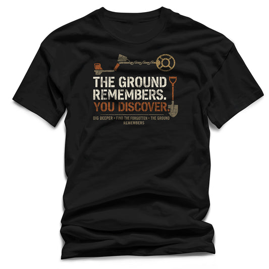 "The Ground Remembers" Metal Detecting T-Shirt – Treasure Hunter & Relic Seeker Graphic Tee