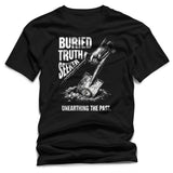 Black t-shirt with graphic design and text 'Buried Truth Seeker Unearthing the Past' on a white background