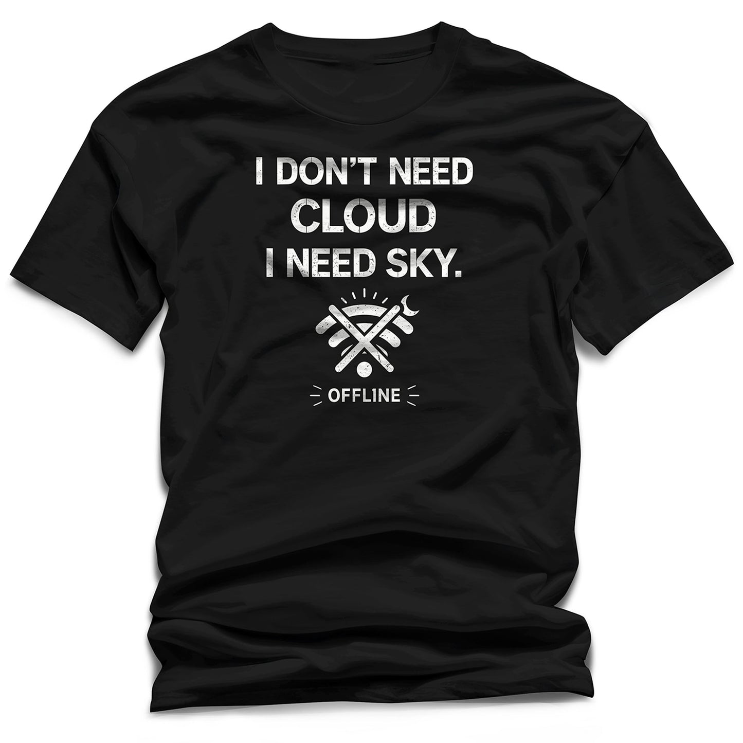 WildVero "I Don't Need Cloud I Need Sky" T-Shirt – Digital Detox & Hiking Tee