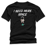 "I Need More Space" Astronaut T-Shirt – Funny Introvert & Sci-Fi Graphic Tee