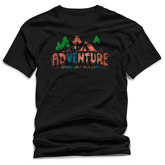 "Adventure – Create Your Own Path" Outdoor Camping T-Shirt