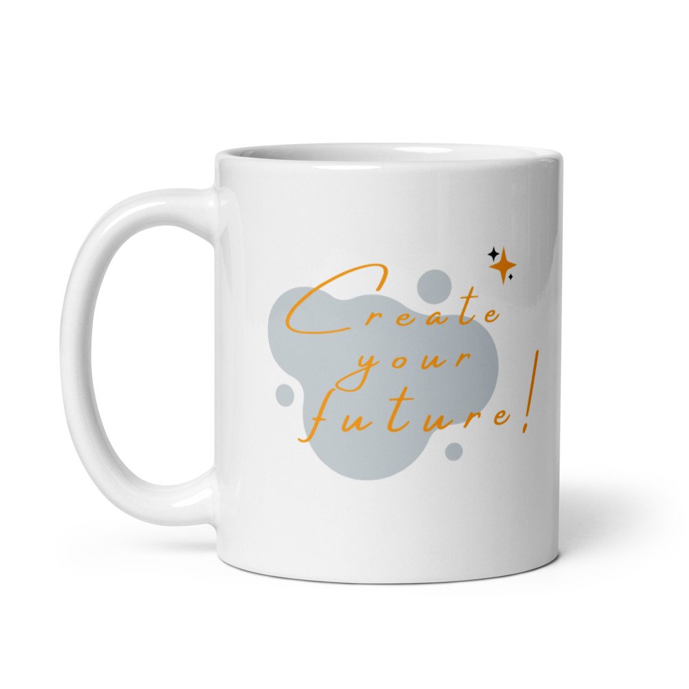 Create Your Future Mug – 11oz Sublimation Ceramic Mug, Abstract Art Coffee Cup